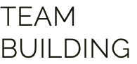 TEAM BUILDING